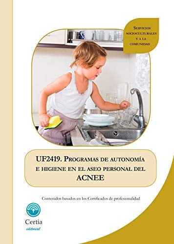 UF2419. Programas de autonomía e higiene en el aseo personal del ACNEE, de Mosquera Gavilán | portada del libro