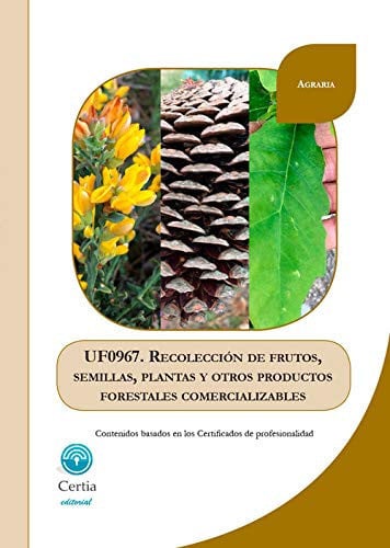 UF0967. Recolección de frutos, semillas, plantas y otros productos forestales comercializables., de Sampedro Reiriz | portada