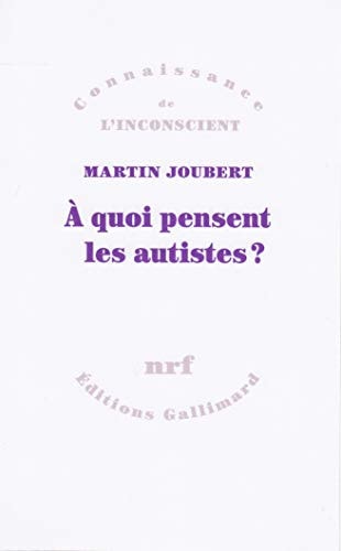 A QUOI PENSENT LES AUTISTES ?, de Martin Joubert | portada del libro