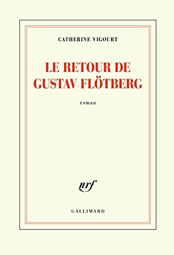 LE RETOUR DE GUSTAV FLOTBERG, de Catherine Vigourt | portada del libro