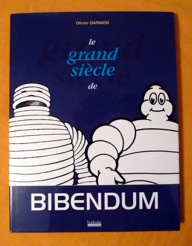 LE GRAND SIECLE DE BIBENDUM, de Darmon | portada del libro