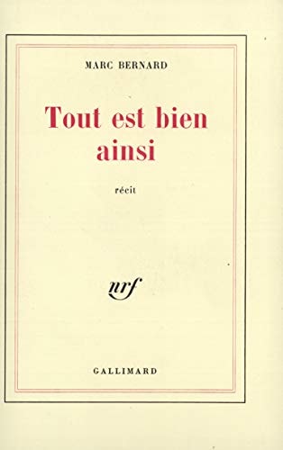 TOUT EST BIEN AINSI, de Marc Bernard (romancier).) | portada del libro