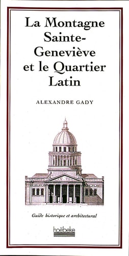 LA MONTAGNE SAINTE GENEVIEVE ET LE QUARTIER LATIN, de Gady | portada del libro