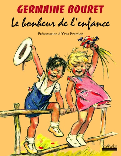 LE BONHEUR DE L'ENFANCE, de Germaine Bouret | portada del libro