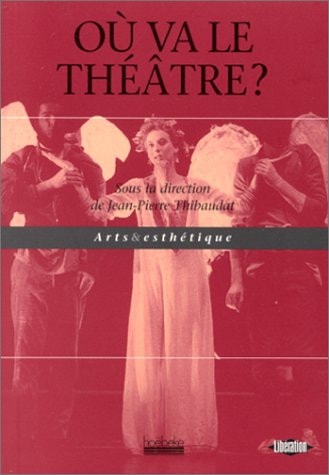 OU VA LE THEATRE ?, de Thibaudat | portada del libro