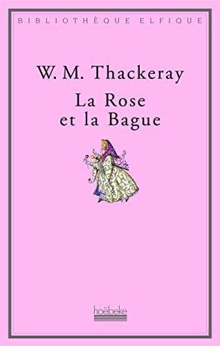LA ROSE ET LA BAGUE, de William Makepeace Thackeray | portada del libro