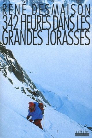 342 HEURES DANS LES GRANDES JORASSES, de René Desmaison | portada del libro