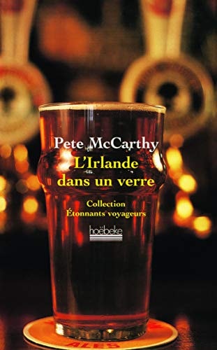 L'IRLANDE DANS UN VERRE, de Pete MacCarthy | portada del libro