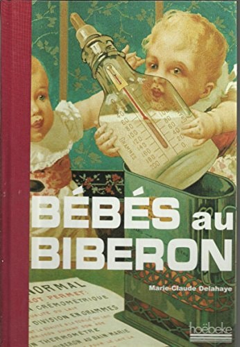BEBES AU BIBERON, de Marie-Claude Delahaye | portada del libro