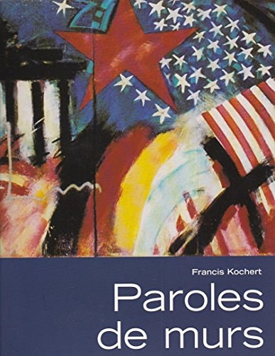 PAROLES DE MURS, de Francis Kochert | portada del libro
