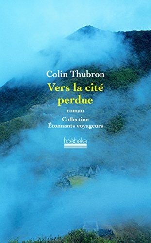 VERS LA CITE PERDUE, de Colin Thubron | portada del libro