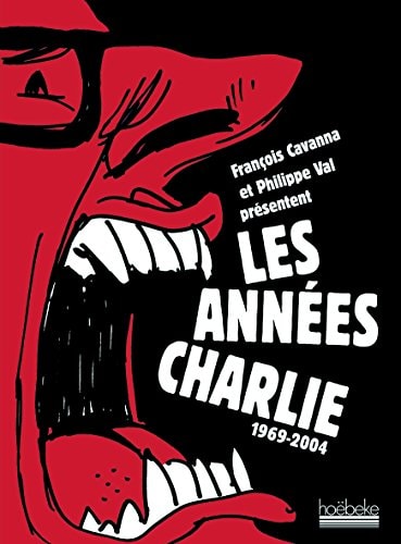 LES ANNEES CHARLIE 1969-2004, de Collectifs | portada del libro