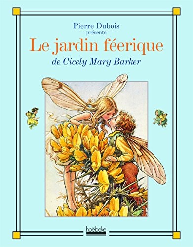 LE JARDIN FEERIQUE, de Cicely Mary Barker | portada del libro