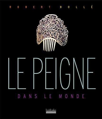 LE PEIGNE DANS LE MONDE, de Robert Bollé | portada del libro