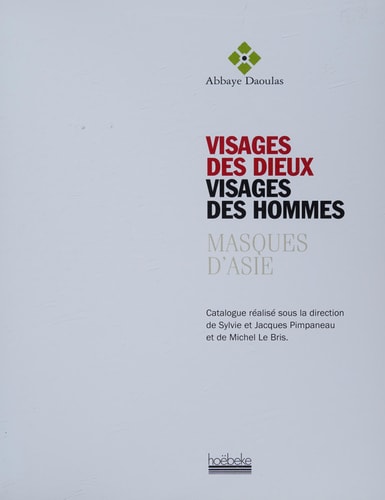 VISAGES DES DIEUX VISAGES DES HOMMES, de Jacques Pimpaneau | portada del libro