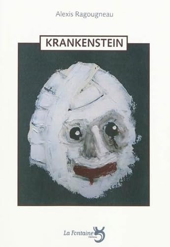 KRANKENSTEIN, de Alexis Ragougneau | portada del libro