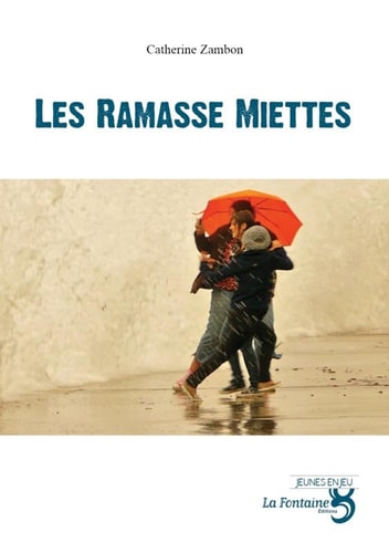 LES RAMASSE-MIETTES, de Catherine Zambon | portada del libro