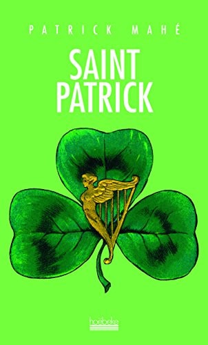 SAINT PATRICK, de Patrick Mahé | portada del libro