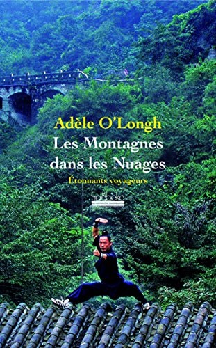 LES MONTAGNES DANS LES NUAGES, de Adèle O'Longh | portada del libro