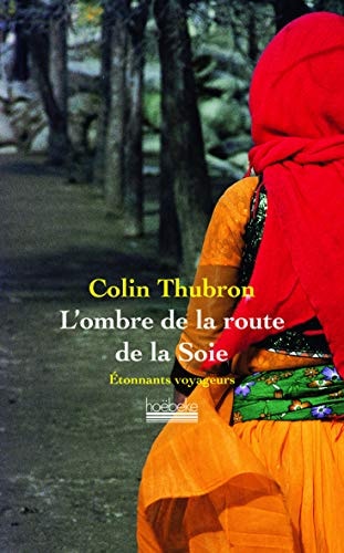 L'OMBRE DE LA ROUTE DE LA SOIE, de Colin Thubron | portada del libro