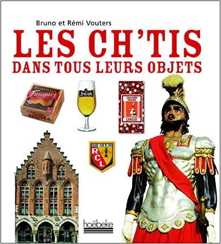 LES CH'TIS DANS TOUS LEURS OBJETS, de Bruno Vouters | portada del libro