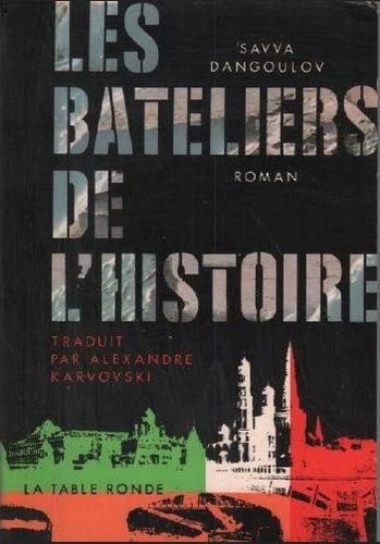 BATELIERS DE L HISTOIRE, de Savva Dangulov | portada del libro