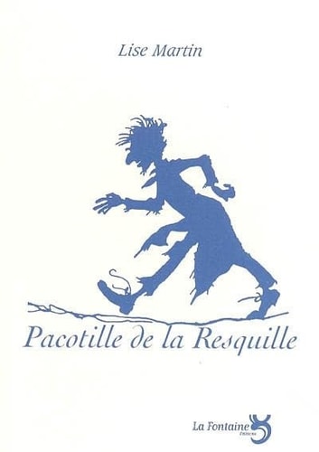PACOTILLE DE LA RESQUILLE PIECE POUR COMEDIENS ET MARIONNETT, de Lise Martin | portada del libro