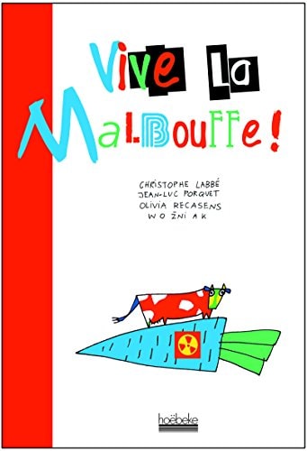 VIVE LA MALBOUFFE, de Christophe Labbé | portada del libro
