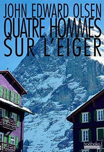 QUATRE HOMMES SUR L'EIGER, de Jack Olsen | portada del libro