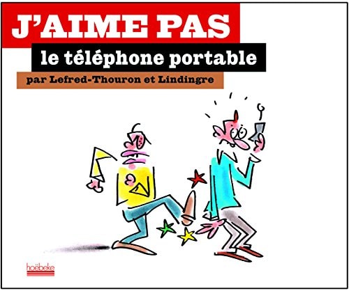 J'AIME PAS LE TELEPHONE PORTABLE, de Lefred Thouron | portada del libro