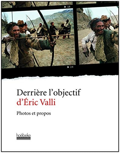DERRIERE L'OBJECTIF D'ERIC VALLI, de Eric Valli | portada del libro