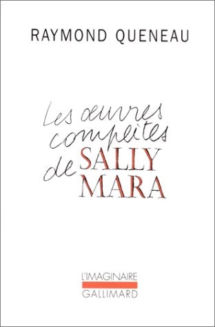 LES OEUVRES COMPLETES DE SALLY MARA, de Queneau | portada del libro