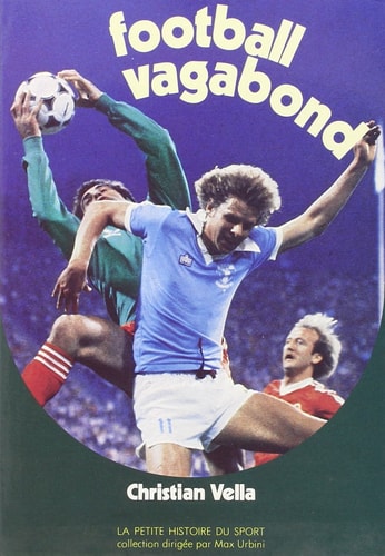 FOOTBALL VAGABOND, de Christian Vella | portada del libro