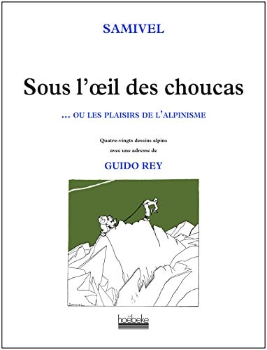 SOUS L'OEIL DES CHOUCAS, de Samivel | portada del libro
