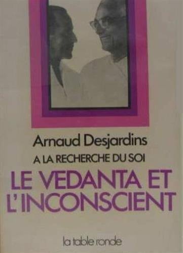VEDANTA ET L'INCONSCIENT, de Arnaud Desjardins | portada del libro