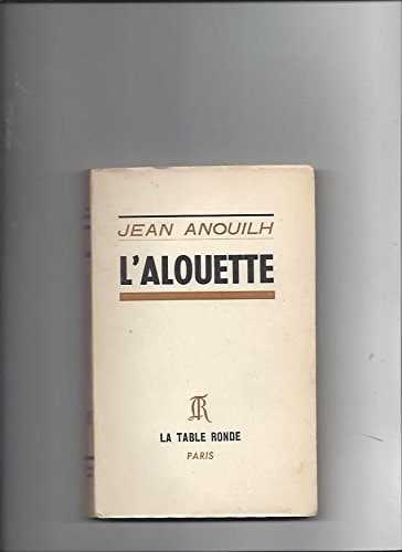ALOUETTE, de Jean Anouilh | portada del libro