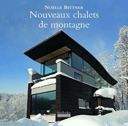 NOUVEAUX CHALETS DE MONTAGNE, de Noëlle Bittner | portada del libro