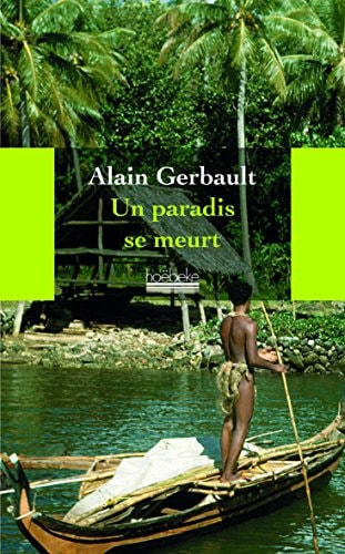 UN PARADIS SE MEURT, de Alain Gerbault | portada del libro