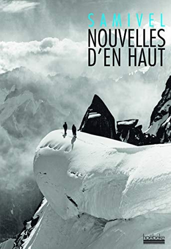 NOUVELLES D'EN HAUT, de Samivel | portada del libro
