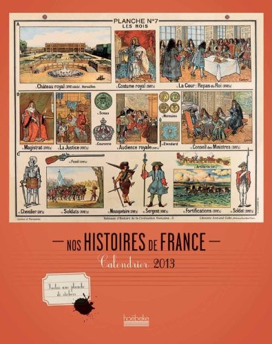 CALENDRIER NOS HISTOIRES DE FRANCE 2013, de Collectifs | portada del libro