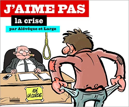 J'AIME PAS LA CRISE, de Christophe Alévêque | portada del libro