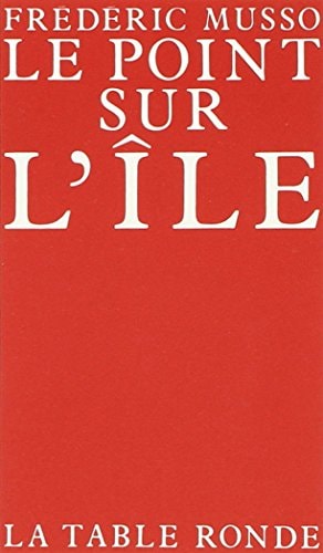 POINT SUR L ILE, de Frédéric Musso | portada del libro