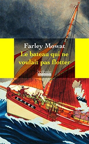 LE BATEAU QUI NE VOULAIT PAS FLOTTER, de Farley Mowat | portada del libro