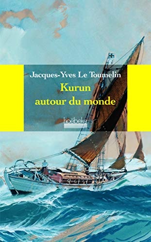 KURUN AUTOUR DU MONDE, de Jacques-Yves Le Toumelin | portada del libro