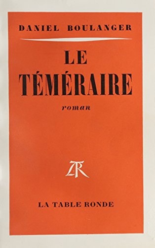LE TEMERAIRE, de Daniel Boulanger | portada del libro