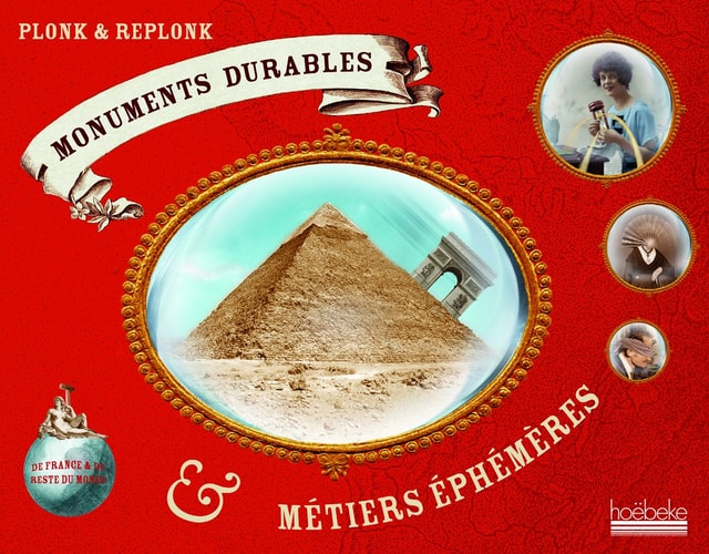 MONUMENTS DURABLES ET METIERS EPHEMERES, de Plonk et Replonk | portada del libro