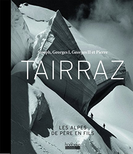 TAIRRAZ LES ALPES DE PERE EN FILS, de Olivier Montalba | portada del libro