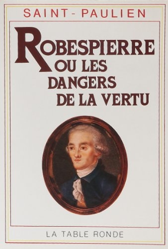 ROBESPIERRE OU LES DANG, de Saint-Paulien | portada del libro