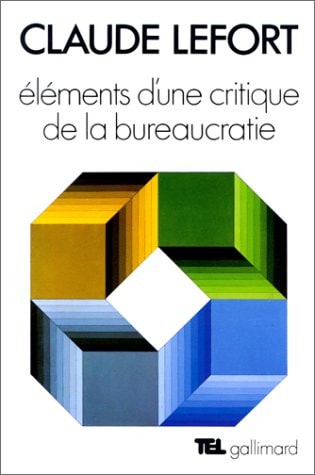 ELEMENTS D'UNE CRITIQUE DE LA BUREAUCRATIE, de Lefort | portada del libro