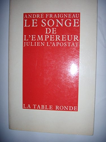 LE SONGE DE L'EMPEREUR, de André Fraigneau | portada del libro